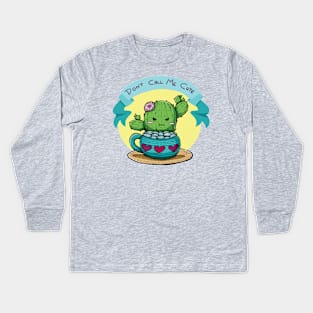 Don't Call Me Cute Kids Long Sleeve T-Shirt